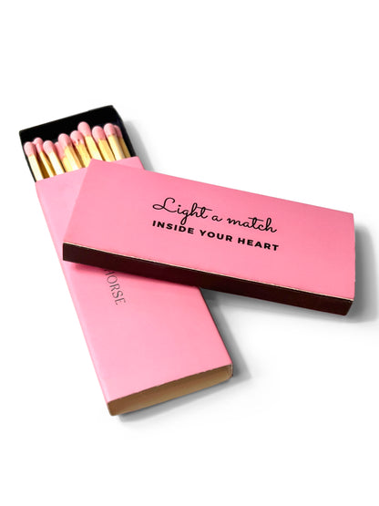 Light a match inside your heart matches
